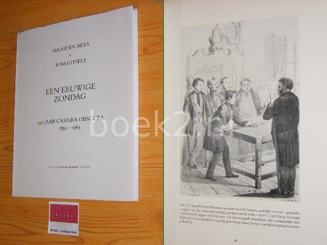Maarten Beks en Tom Gitsels - Een eeuwige zondag - 150 Jaar Camera Obscura 1839-1989