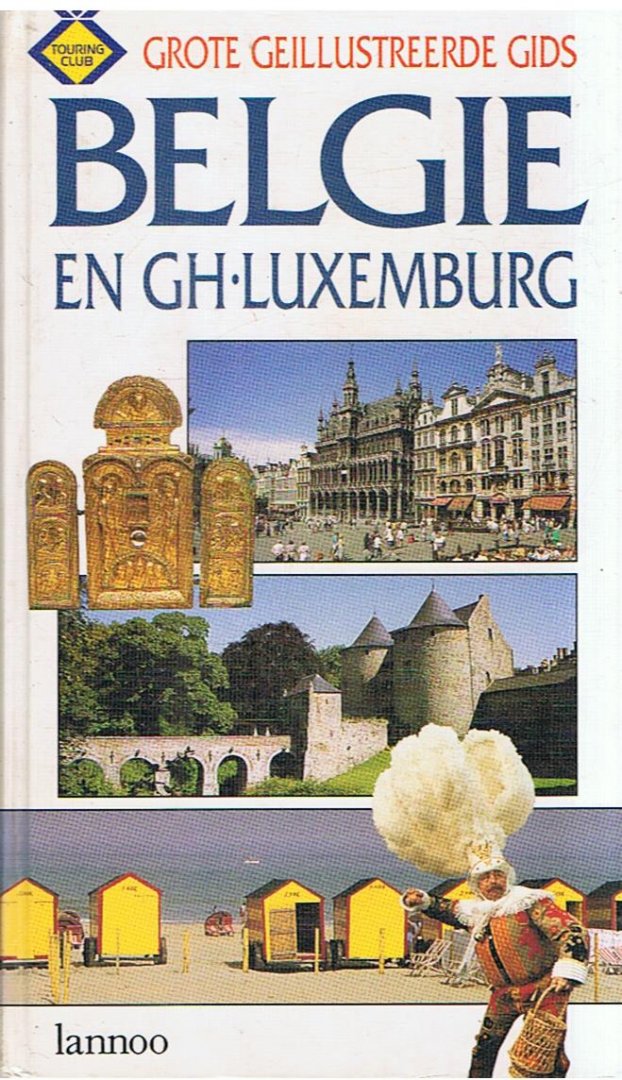 Smets, Peter  -  Hoofdredactie - Grote Geillustreerde Gids Belgie en GH-Luxemburg