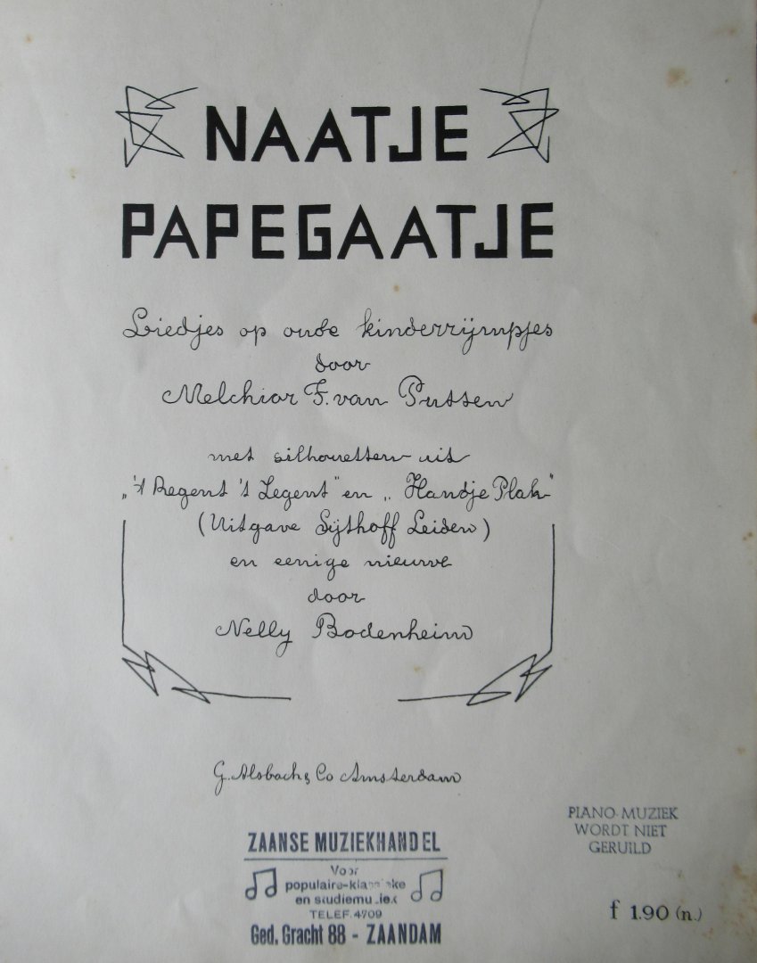 Putten, Melchior F. van - Naatje papegaatje. Liedjes op oude kinderrijmpjes met silhouetten van Nelly Bodenheim
