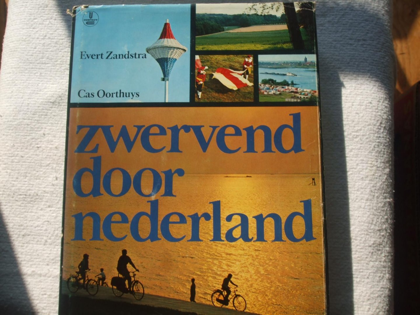 Evert Zandstra & Cas Oorthuys - Zwervend door Nederland