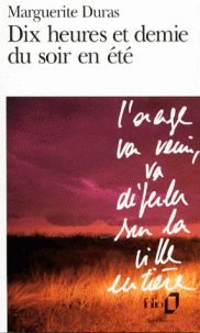 Duras, Marguerite - Dix  heures et demie du soir en été