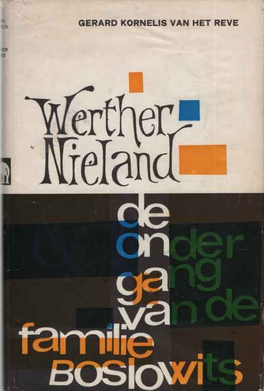 Reve, Gerard - De ondergang van de familie Boslowits. Werther Nieland
