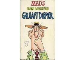 Don Martin - Mad's Don Martin graaft dieper