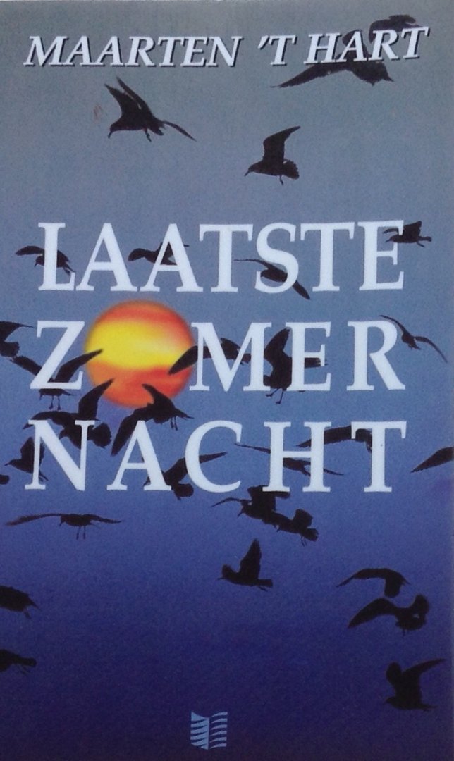 Hart, Maarten 't - Laatste zomernacht
