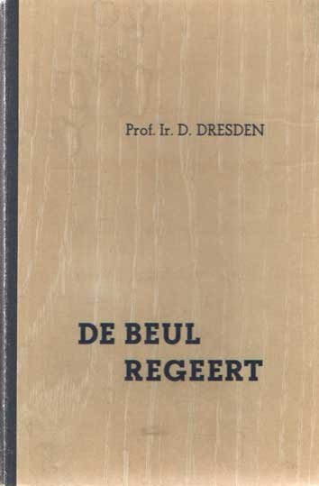 Dresden, G. - De beul regeert