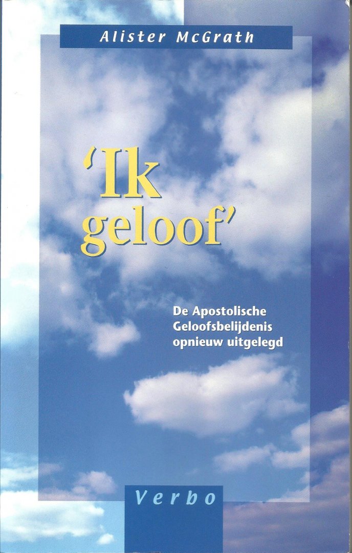 MacGrath, A. (vertaling Martin Strengholt) - IK  GELOOF