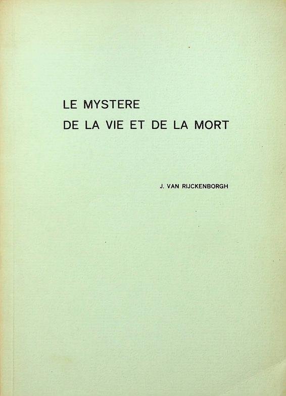 Rijckenborgh, J. van - Le Mystere de la Vie et de la Mort
