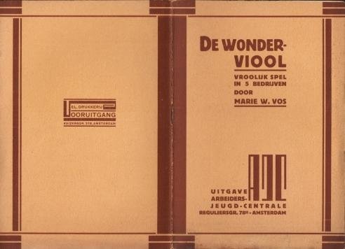 (COHEN, Fré). VOS, Marie W. - De wonderviool. Vroolijk spel in 5 bedrijven.
