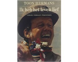 Toon Hermans - Ik heb het leven lief - Toon Hermans