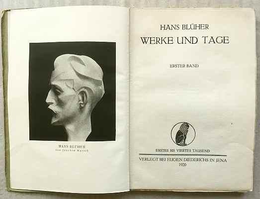 BLÜHER, Hans - Werke und Tage. Erster Band. (All published).