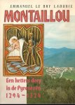 Emmanuel  le Roy Ladurie - Een  kettersdorp in de Pyreneeën: Montaillou  -  1294-1324