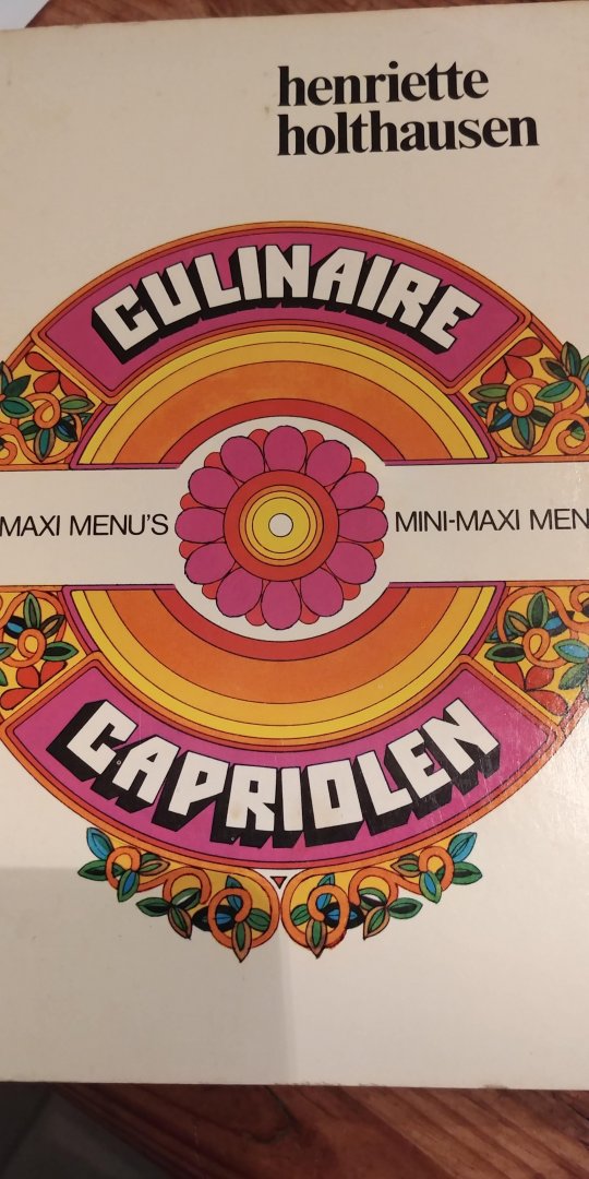 Holthausen, Henriette - Culinaire Capriolen - mini-maxi menu's