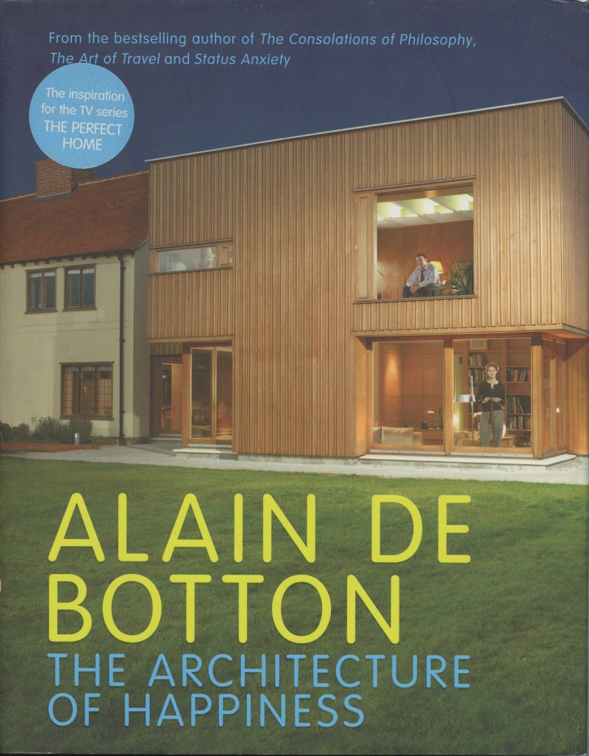 Botton, Alain de - The architecture of happiness