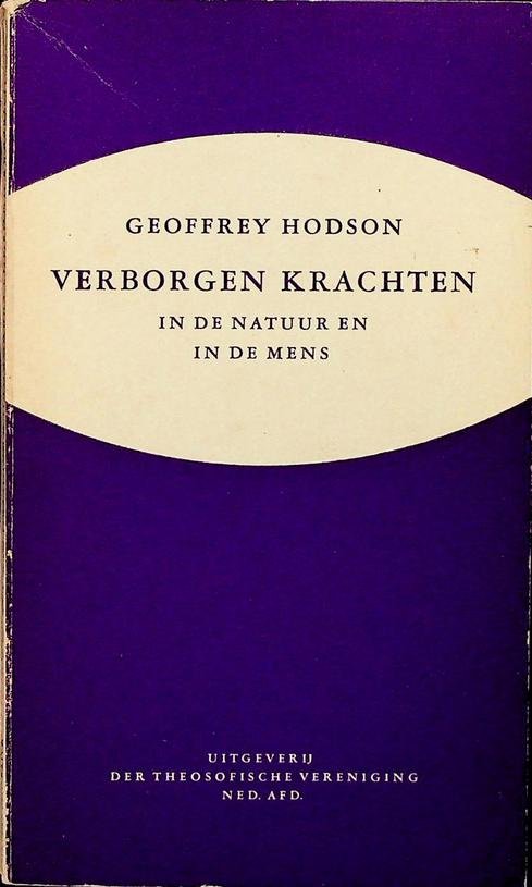 Hodson, Geoffrey - Verborgen krachten in de natuur en in de mens