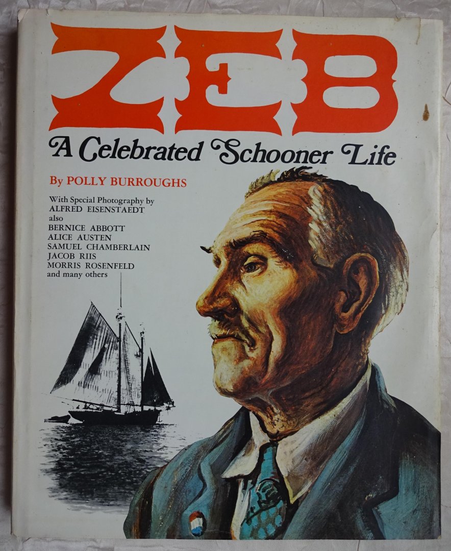 Burroughs, Polly - Zeb; A Celebrated Schooner Life [ isbn 0856990507 ]