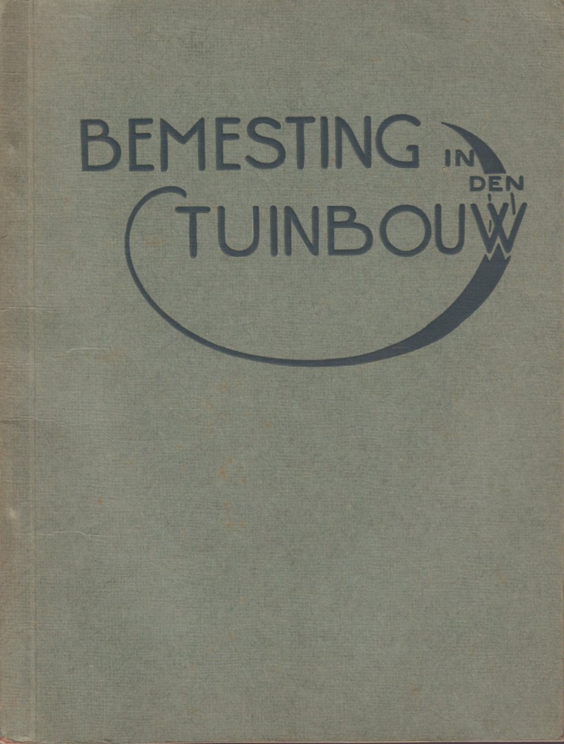 Diverse auteurs - Bemesting in den Tuinbouw (Handleiding voor de Bemesting met Kunstmest in Alle Takken van de Tuinbouw), 63 pag. softcover, goede staat