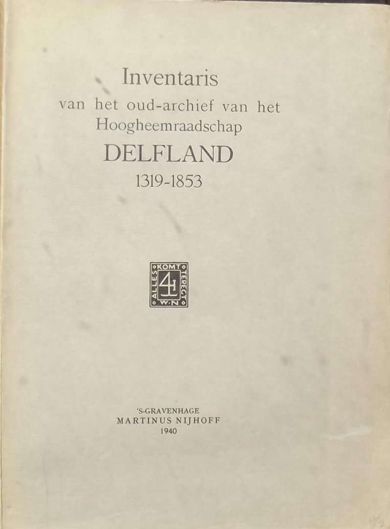 Th.F.J.A.Dolk - Inventaris van het oud-archief van het Hoogheemraadschap Delfland 1319-1853