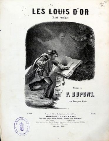 Dupont, Pierre: - Les Louis d`Or. Chant rustique (Lyre française No. 484)