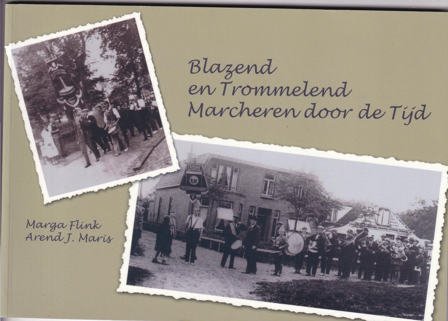 Flink, M en A.J. Maris - Blazend en trommelend door de tijd , Schiermonnikoog 1888-2013 125 jaar fanfaremuziek