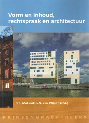 Makkink, G.C. & N. van Wijnen - <br>Vorm en inhoud, rechtspraak en architectuur. Bij de opening van het nieuwe Paleis van Justitie in Amsterdam<br>
