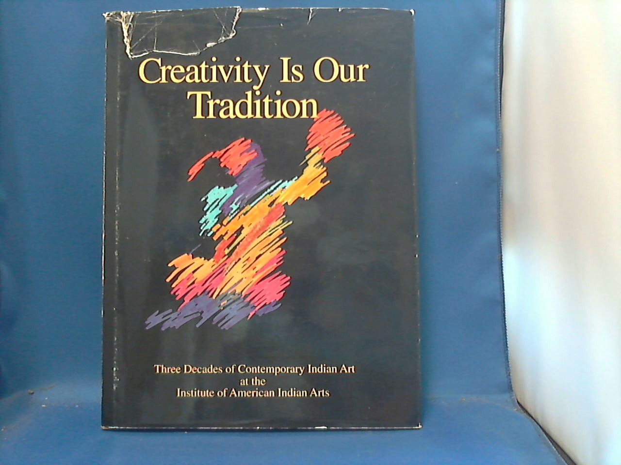 Rick Hill   E.A. - Creativity is our Tradition