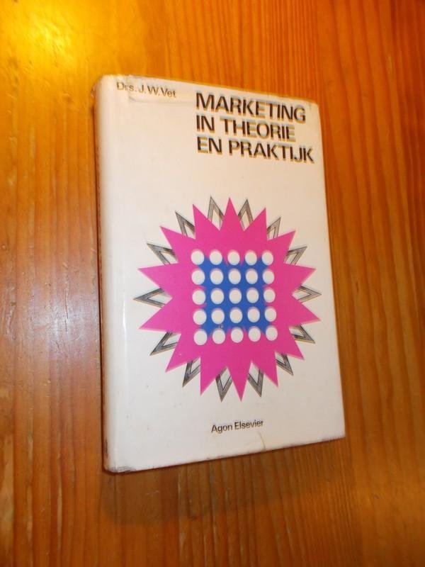 VET, J.W., - Marketing in theorie en praktijk.