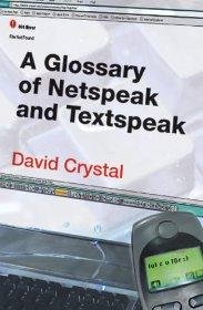 Crystal, David. - A Glossary of Netspeak and Textspeak