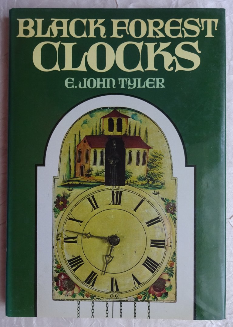 Tyler, E. John - Black Forest Clocks [ isbn 719801001 !! 9 cijfers !!]