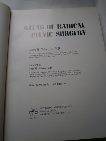 Nelson jr.  J.H. - Atlas of radical pelvic surgery