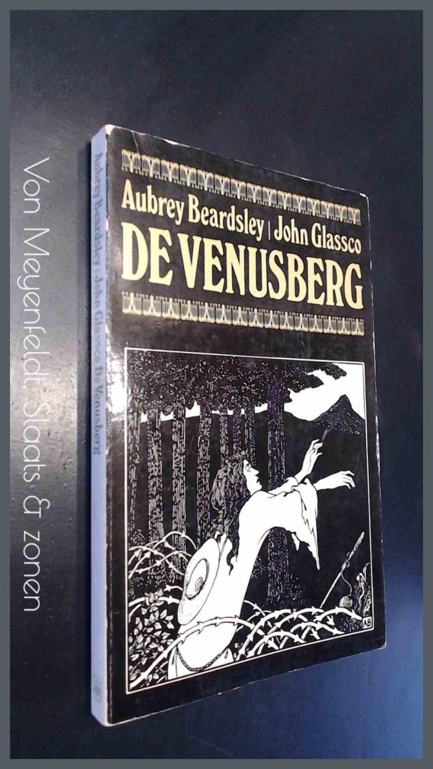 Beardsley, Aubrey - John Glassco - De Venusberg