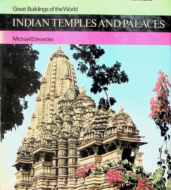 Edwardes, Michael - Indian Temples and Palaces. Great Buildings of the World