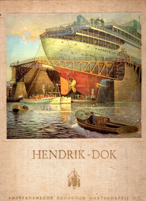 Amsterdamsche Droogdok-Maatschappij. - A.D.M. : Amsterdamsche Droogdok Maatschappij N.V.