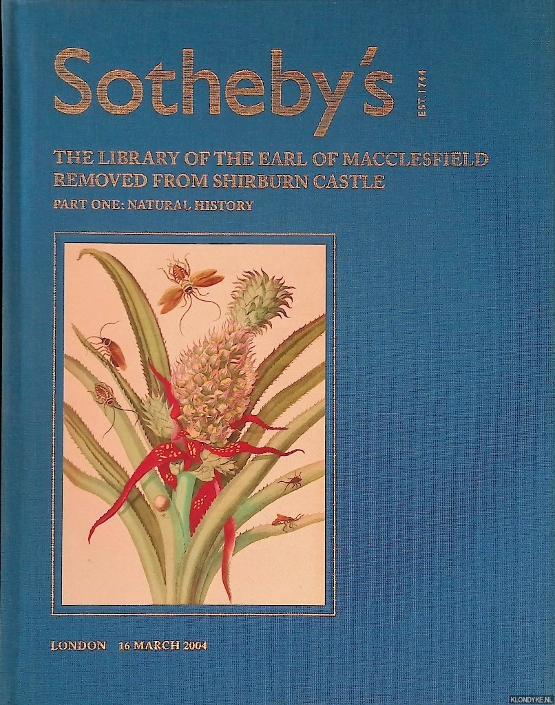 Various - Sotheby's London: The Library of the Earl of Macclesfield removed from Shirburn Castle. Part One: Natural History