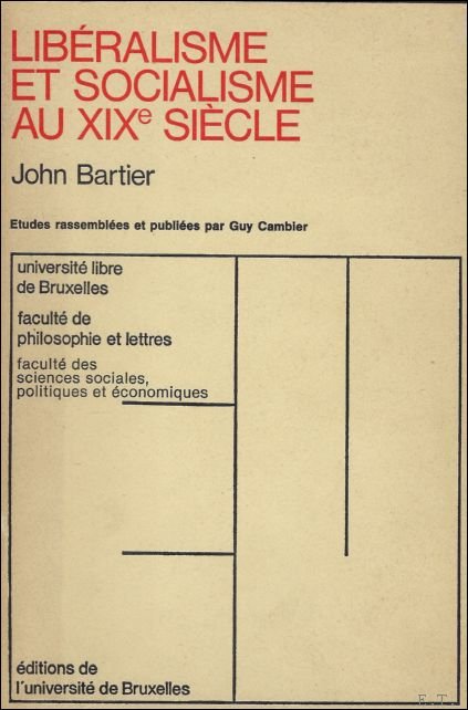 BARTIER, J. - LIBERALISME ET SOCIALISME AU XIXe siecle;