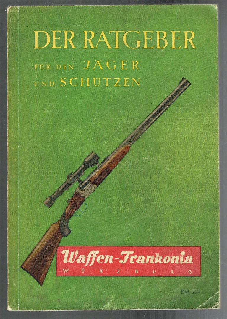 Waffen-Frankonia (Würzburg) - Der Ratgeber für den Jäger und Schützen