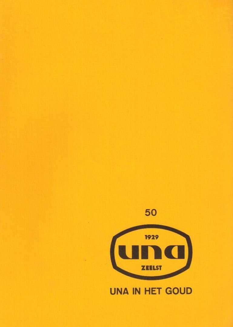 Jubileumcommissie - UNA in het goud -UNA Zeelst 50 jaar 1929-1979
