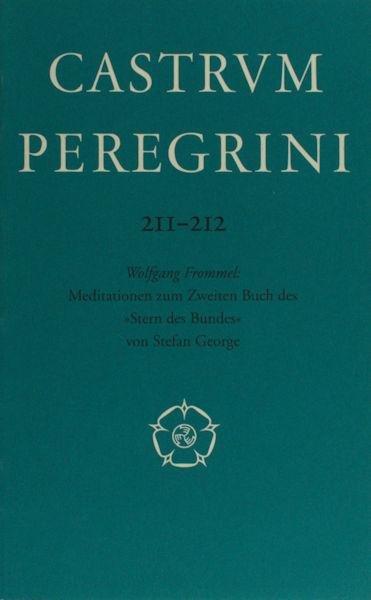 George - Frommel, Wolgang. - Meditationen zum zweiten Buch des "Stern des Bundes" von Stefan George .