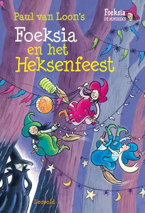 Paul van Loon - Foeksia en het heksenfeest
