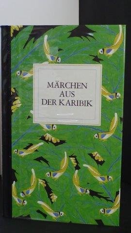 Karlinger, Felix & Pögl, Johannes (Hrsg.) - Märchen aus der Karibik