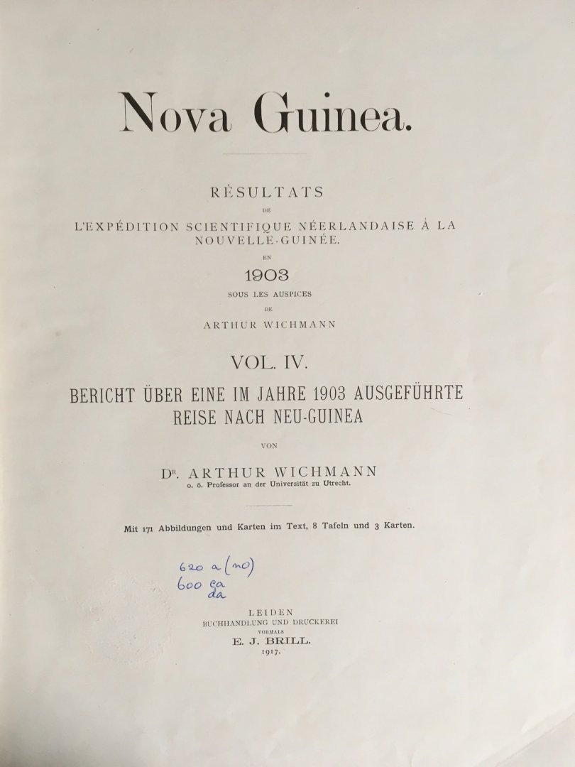 Wichman, Arthur - Nova Guinea. Bericht über eine im Jahre 1903 ausgefuhrte Reise nach Neu-Guinea