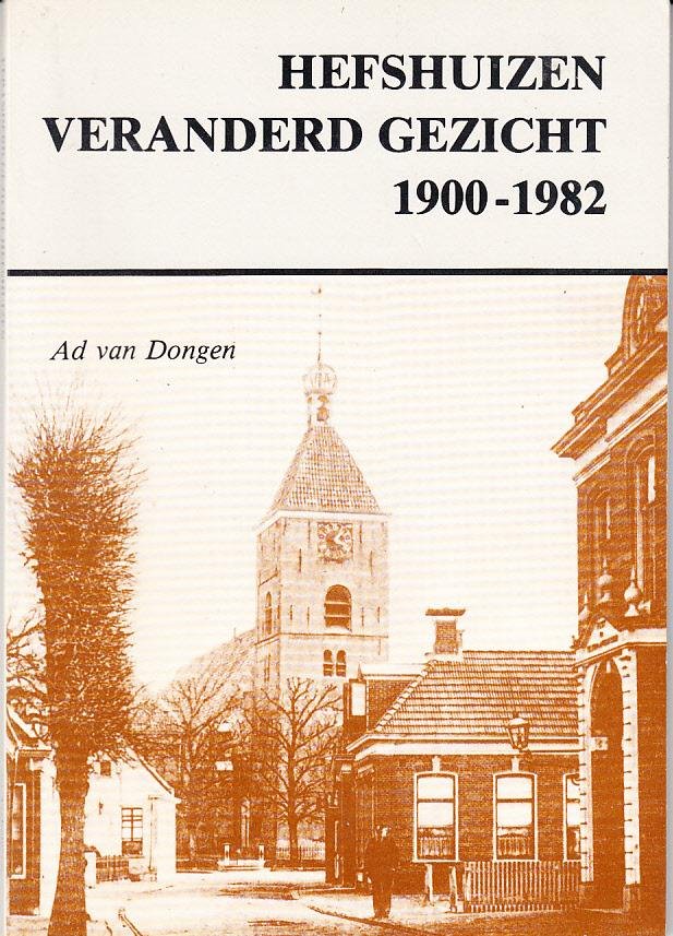 Dongen, A. van - Hefshuizen veranderd gezicht 1900-1982