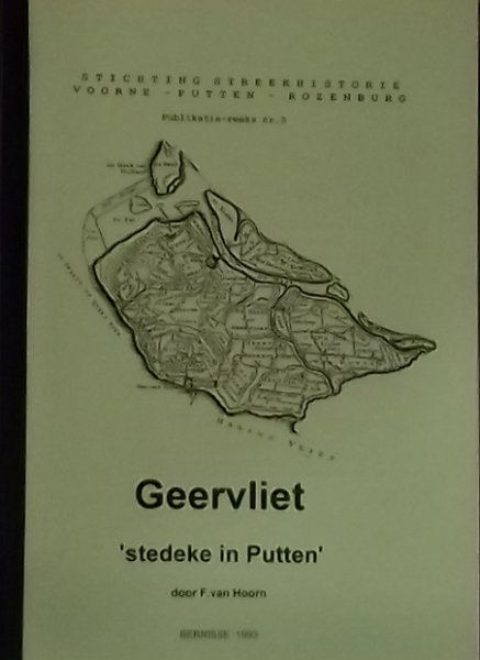 Hoorn, F. van. - Geervliet 'stedeke in Putten'