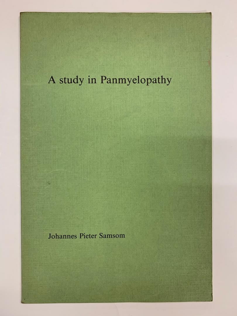 Johannes Pieter Samsom - A Study in Panmyelopathy