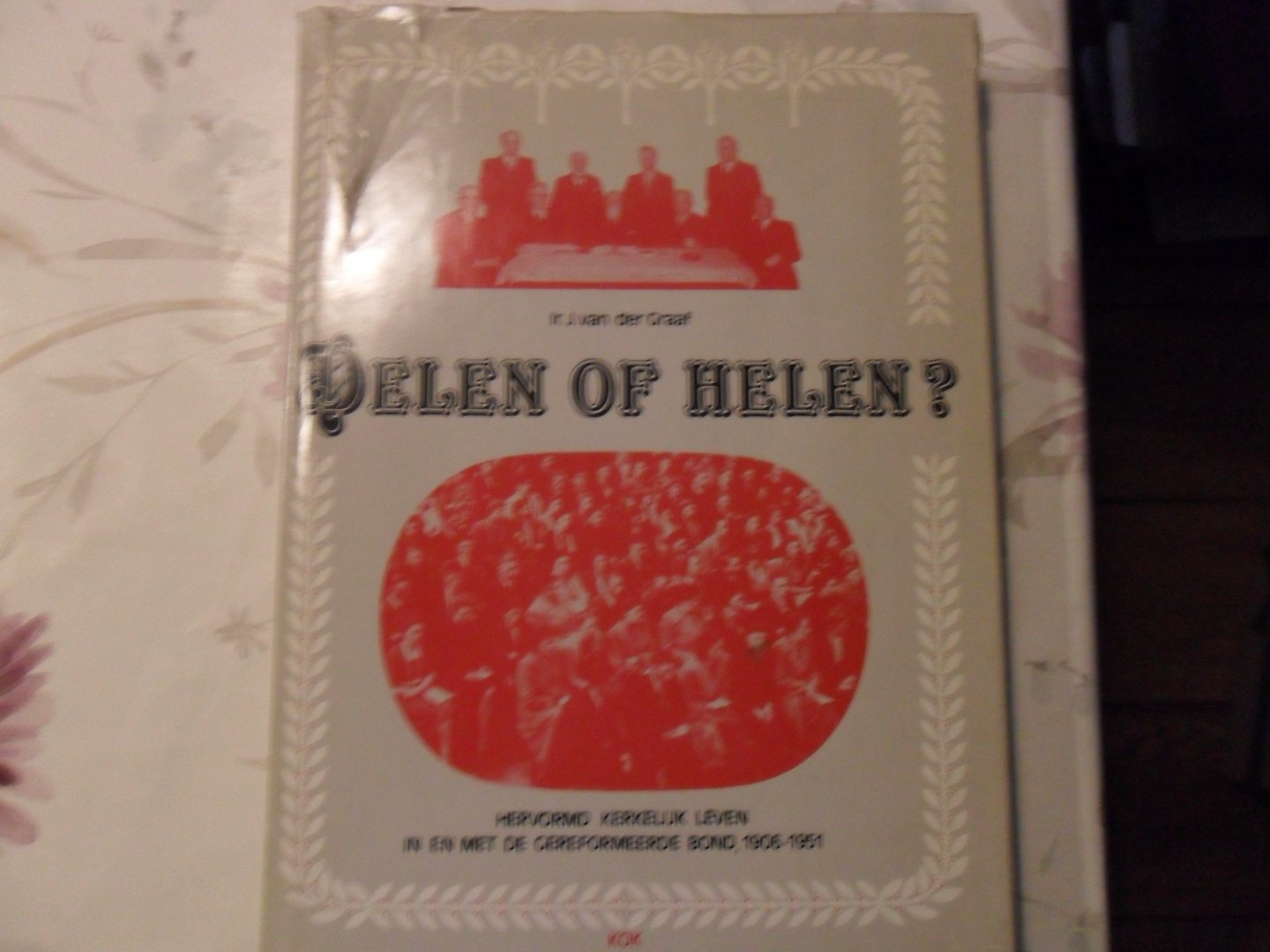 Graaf van der J. Ir. - Delen of helen?