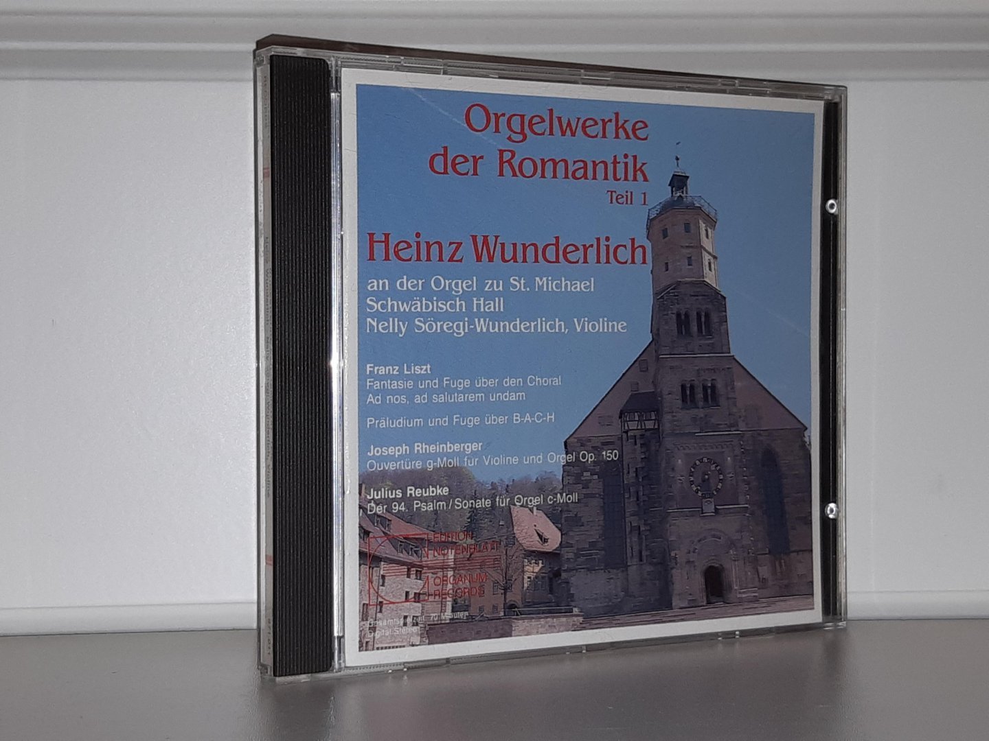 Wunderlich, Heinz - Orgelwerke der Romantik Teil 1. An der Orgel zu St. Michael, Schwäbisch Hall