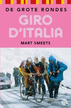 SMEETS, MART - Giro d'Italia -De Grote Rondes deel 1