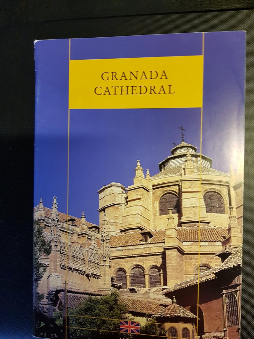 Redactie - Granada Cathedral
