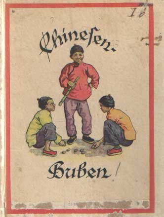 Öhler-Heimerdinger, Elisabeth - Chinesenbuben. Geschichten und Märchen aus China