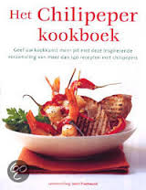 Fleetwood, Jenni - HET CHILIPEPER KOOKBOEK: geef uw kookkunst meer pit met deze inspirerende verzameling van meer dan 140 recepten met chilipepers