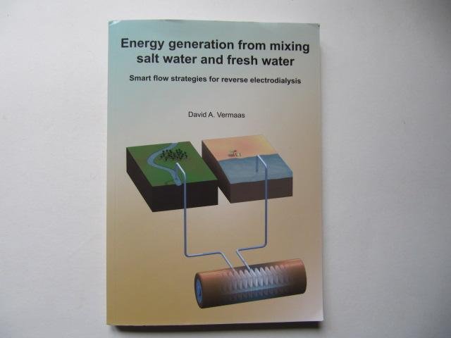 David Vermaas - Energy generation from mixing salt water and fresh water